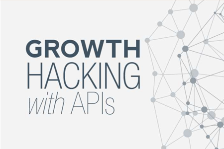 Growth Hacking With APIs